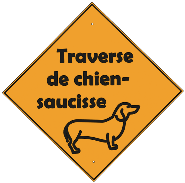 Pancarte Traverse de chien-saucisse